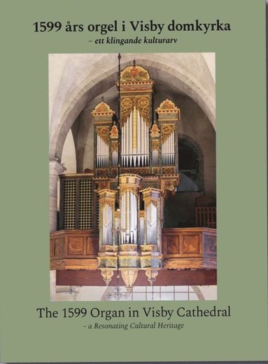 bokomslag 1599 års orgel i Visby domkyrka