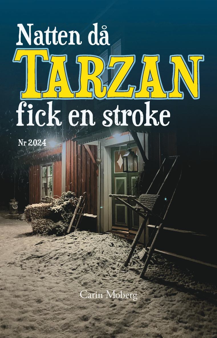 Natten då Tarzan fick en stroke 1