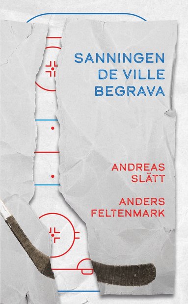 Andreas Slätt, Anders Feltenmark - Sanningen de ville begrava, Pocket