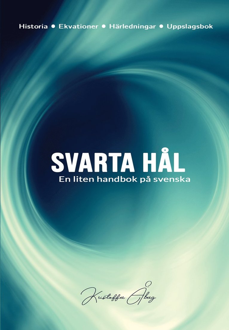 Svarta hål : en liten handbok på svenska