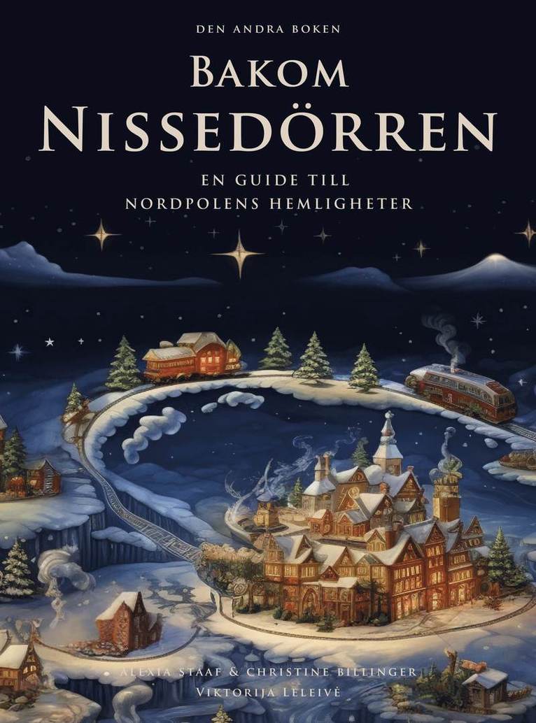 Bakom Nissedörren : en guide till Nordpolens hemligheter 1