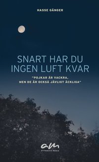 bokomslag Snart har du ingen luft kvar