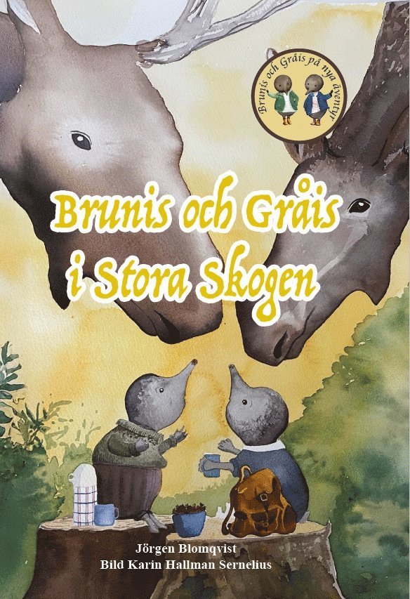 Brunis och Gråis i Stora skogen