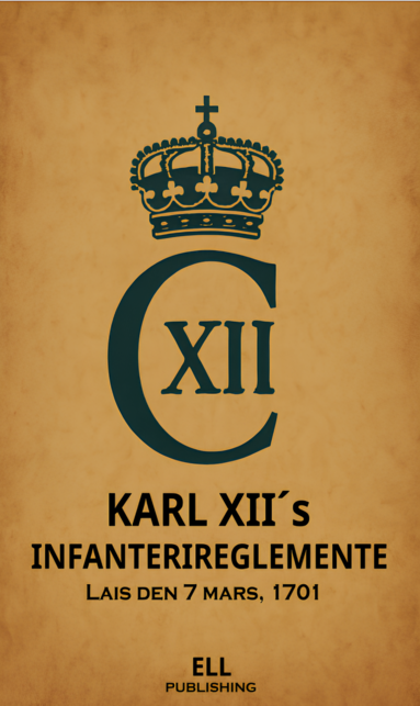 bokomslag Karl XII¿s infanterireglemente 1701