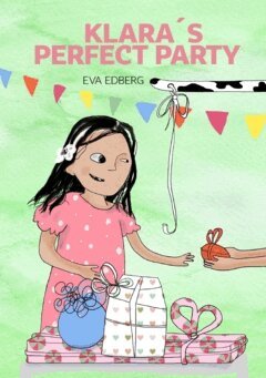 Eva Edberg - Klara´s Perfect Party, Häftad