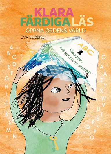 Eva Edberg - Klara färdiga läs : öppna ordens värld, Inbunden