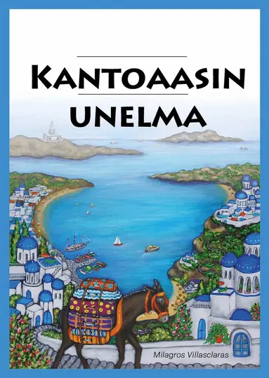 Milagros Villasclaras - Kantoaasin Unelma, Häftad
