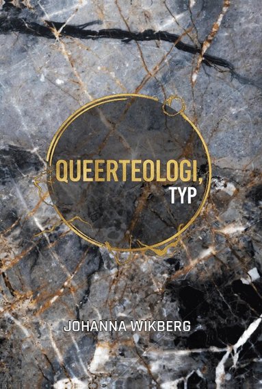 Johanna Wikberg - Queerteologi, typ, Inbunden