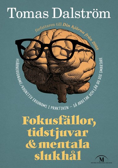 Tomas Dalström - Fokusfällor, tidstjuvar & mentala slukhål, Häftad