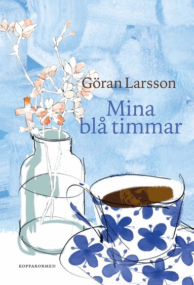 Göran Larsson - Mina blå timmar, Inbunden