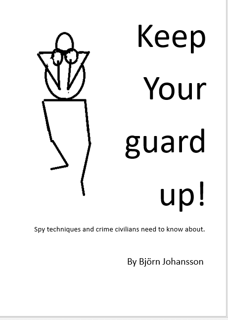 Keep your guard up! Spy techniques and crime civilians need to know about., Kartonnage