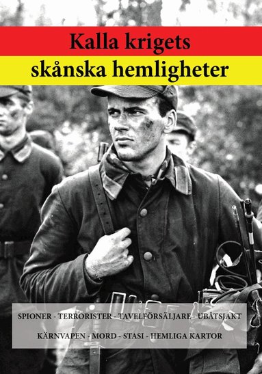 Simon Olsson - Kalla krigets skånska hemligheter, Inbunden
