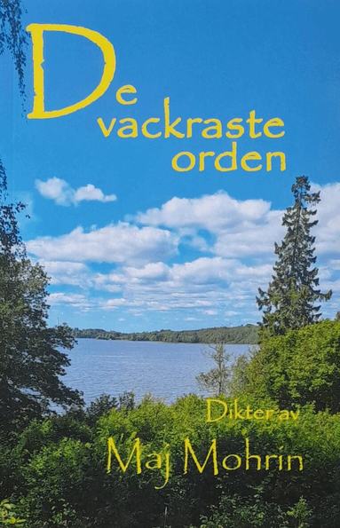 Maj Mohrin - De vackraste orden, Häftad