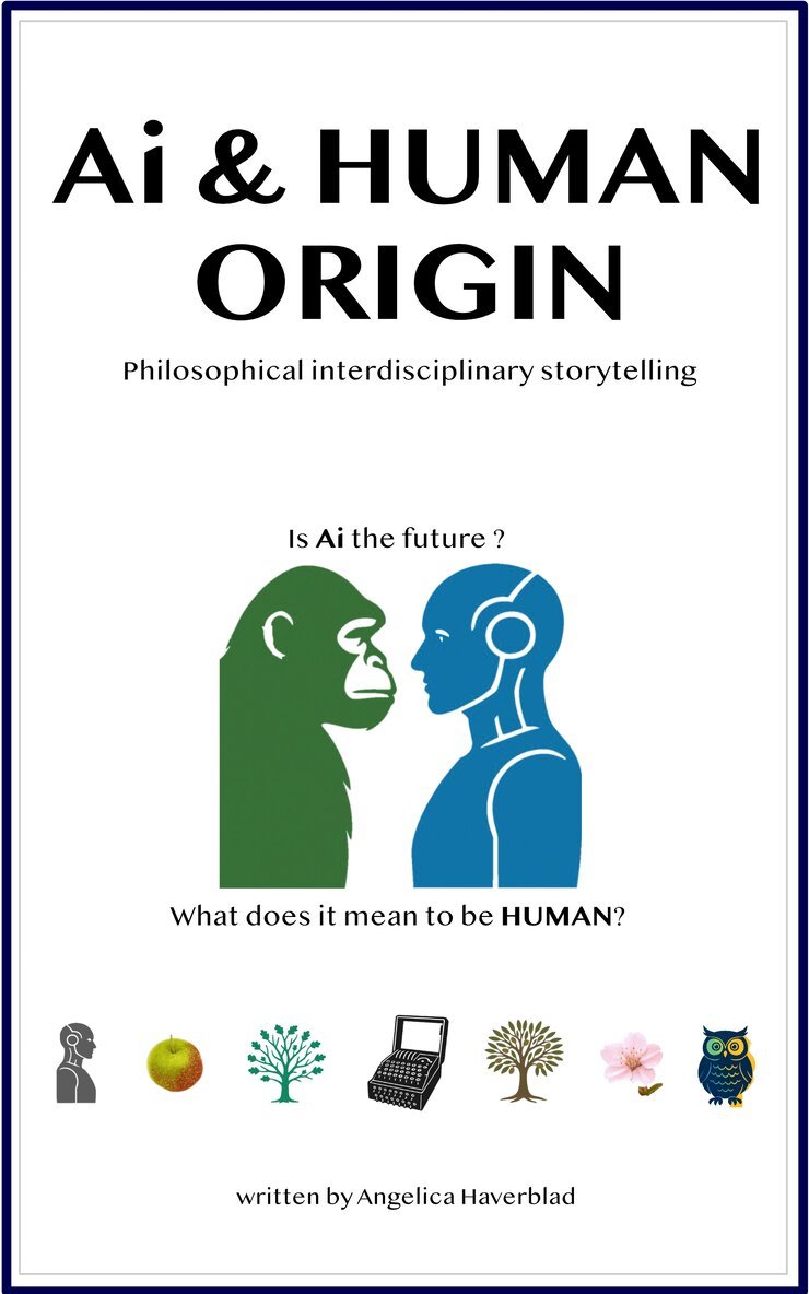 Angelica Haverblad - Ai & Human Origin : Philosophical interdisciplinary storytelling, Häftad
