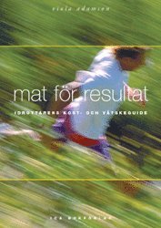 Viola Adamsson - Mat för resultat, Inbunden