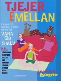 bokomslag Tjejer emellan : en guide till kärleken, kroppen, att leva och vara sig själv