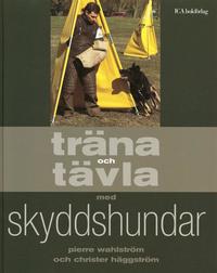 bokomslag Träna och tävla med skyddshundar