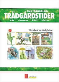bokomslag Trädgårdstider : handbok för trädgården