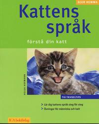 bokomslag Kattens språk : förstå din katt