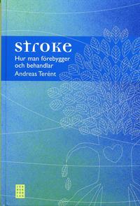 bokomslag Stroke : hur man förebygger och behandlar