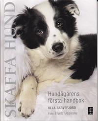 bokomslag Skaffa hund : hundägarens första handbok