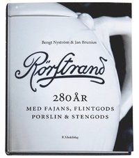 bokomslag Rörstrand under 280 år : med fajans, flintgods, porslin & stengods