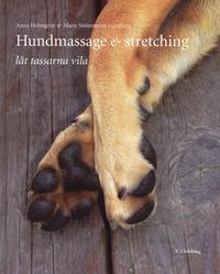 bokomslag Hundmassage & stretching : låt tassarna vila