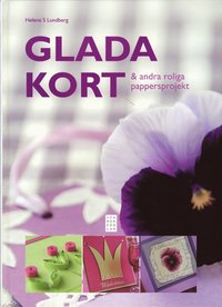 bokomslag Glada kort & andra roliga pappersprojekt