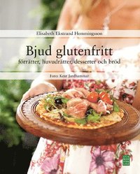 bokomslag Bjud glutenfritt : förrätter, huvudrätter, desserter och bröd