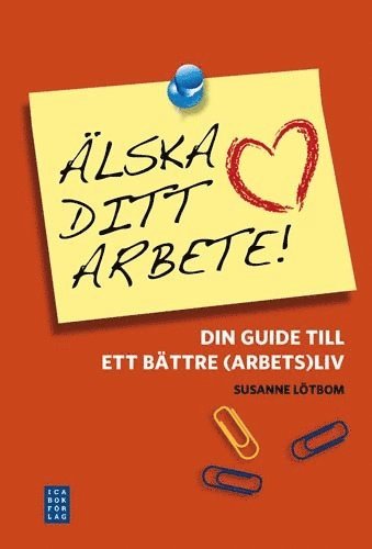 bokomslag Älska ditt arbete