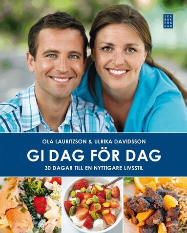 Ulrika Davidsson, Ola Lauritzson - GI dag för dag : 30 dagar till en nyttigare livsstil, Inbunden
