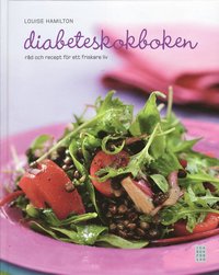 bokomslag Diabeteskokboken : råd och recept för ett friskare liv