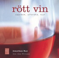 bokomslag Rött vin : upptäck, utforska, njut