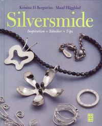 bokomslag Silversmide : inspiration tekniker tips