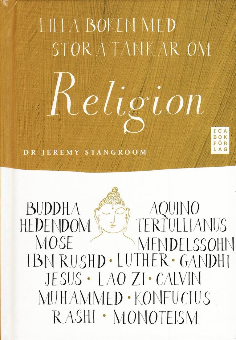 Jeremy Stangroom - Lilla boken med stora tankar om religion, Inbunden