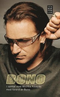 bokomslag Bono : i samtal med Michka Assayas