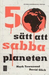 bokomslag 50 sätt att sabba planeten