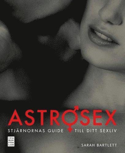 Astrosex : stjärnornas guide till ditt sexliv 1