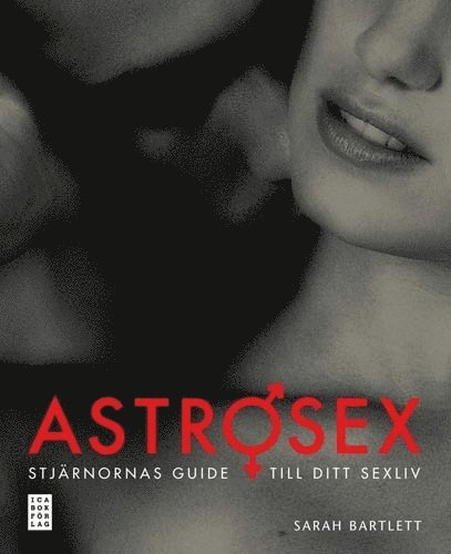 Sarah Bartlett - Astrosex : stjärnornas guide till ditt sexliv, Häftad