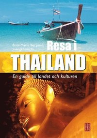 bokomslag Resa i Thailand : en guide till landet och kulturen