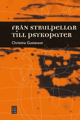 bokomslag Från strulpellar till psykopater