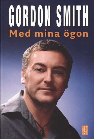 Gordon Smith - Med mina ögon, Inbunden