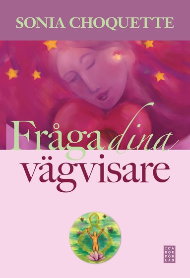 Sonia Choquette - Fråga dina vägvisare, Inbunden