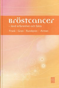 bokomslag Bröstcancer : levd erfarenhet och fakta