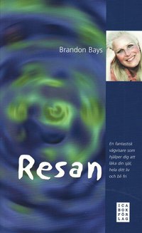 bokomslag Resan : en fantastisk vägvisare som hjälper dig att läka din själ, hela ditt liv och bli fri