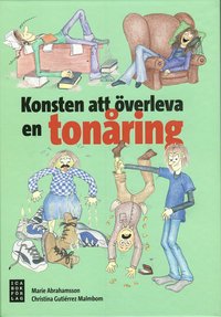 bokomslag Konsten att överleva en tonåring