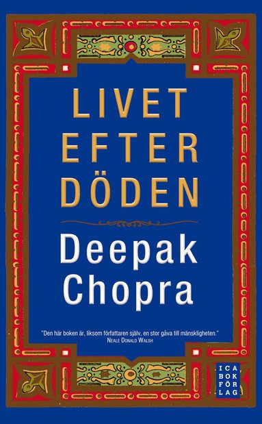 Deepak Chopra - Livet efter döden, Inbunden