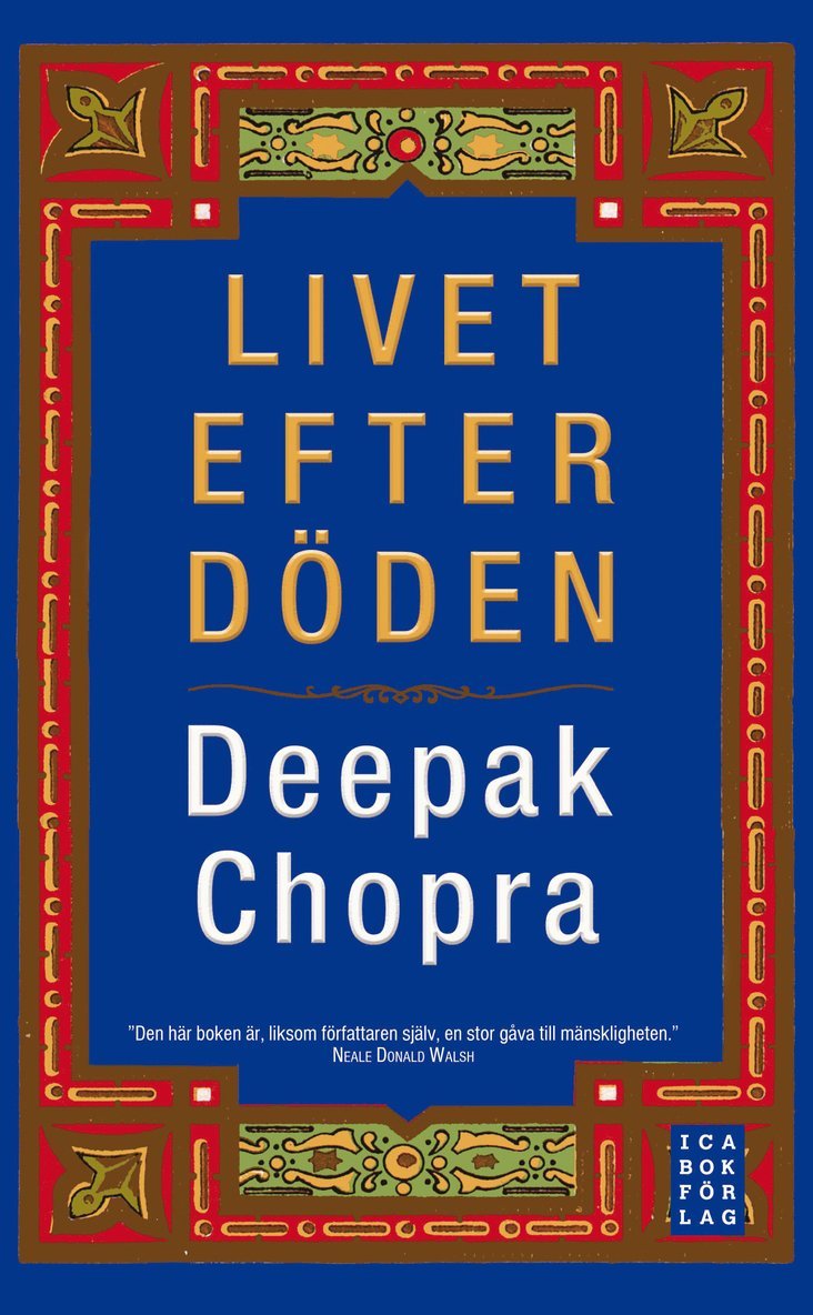 Deepak Chopra - Livet efter döden, Inbunden