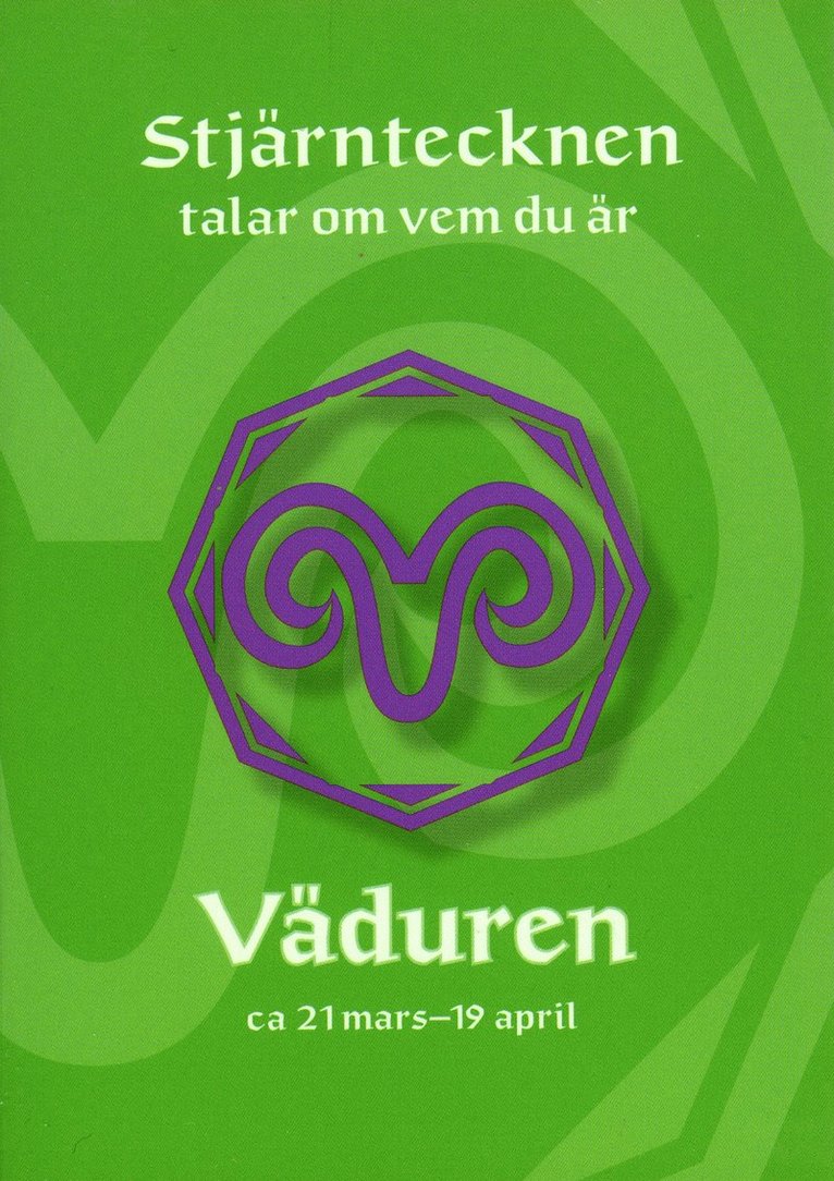 Stjärntecknen talar om vem du är : väduren 1