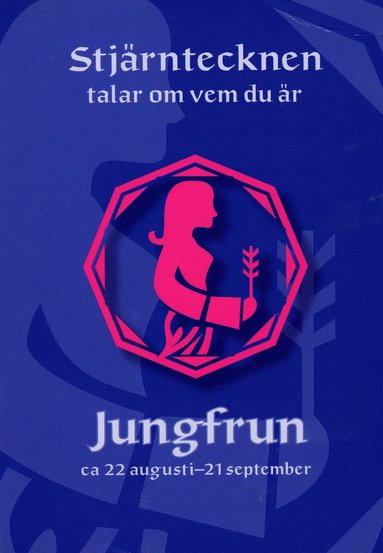 bokomslag Stjärntecknen talar om vem du är : jungfrun